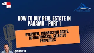 How to buy Real Estate in Panama, Webinar #10 - Part1