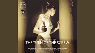 The Turn of the Screw, Op. 54, Act II: Act II: Variation VIII