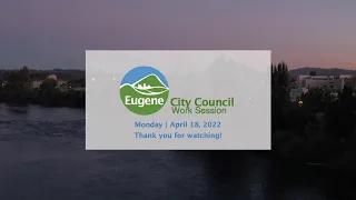 City Council Work Session: April 18, 2022