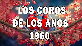 Los Coros De Los Años 1960 🙏 Coritos Antiguos Bonitos Para Gozarse En La Presencia De Dios