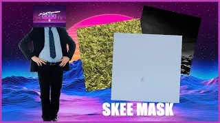 Why You Should Listen To Skee Mask