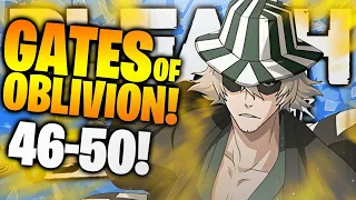 GATES OF OBLIVION SENKAIMON: STAGE 46-50 CLEARED! Bleach: Brave Souls!