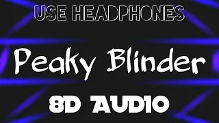 Otnicka - Peaky Blinder (8D Audio) | Where Are You? | 8D Music