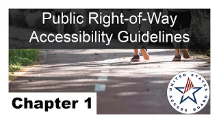 Public Right-of-Way Accessibility Guidelines Chapter 1: Application and Administration