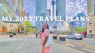 My 2023 Travel Plans✈️ 🌏 / Places to Travel to with a Canadian PR 🇨🇦