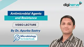 Lecture on Antimicrobial Agents and Resistance by Dr. Apurba Sastry