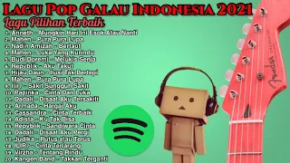 SPOTIFY LAGU GALAU Indonesia Terbaru 24 Maret 2021