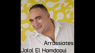 Hahiya Jat Lala Laaroussa - Jalal El Hamdaoui | Arrassiates