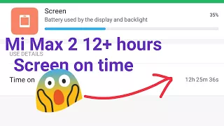 Mi Max 2 with 12+ hours of Screen On time🔥🔥🔥