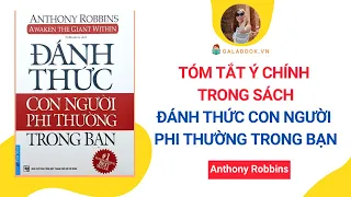 Tóm tắt sách: Đánh thức con người phi thường trong bạn - Anthony Robbins /Trần Thu Hằng