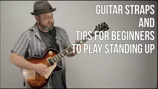 Guitar Straps and How to Play Guitar Standing Up