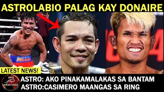 Vincent Astrolabio Palag Kay Donaire,Sya Daw Pinakamalakas Sa Bantam,Astro:Casimero Maangas Sa Ring