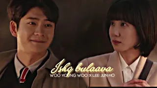 Extraordinary Attorney Woo/Lee Jun-Ho & Woo Young-Woo/Korean Mix/Ishq Bulaava/Romantic Mv❤️