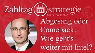 Abgesang oder Comeback: Wie weiter mit Intel?