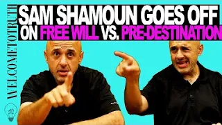 Sam Shamoun Goes Off On Free-Will VS. Pre-Destination (Full Explanation) #Calvinism #Arminianism