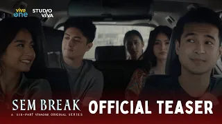 SEM BREAK OFFICIAL TEASER | Streaming this May 10 on Viva One | Studio Viva