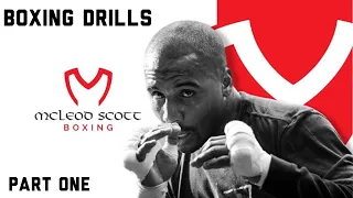 Boxing Drills | Part One | McLeod Scott Boxing