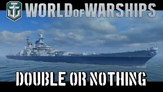 World of Warships - Double or Nothing