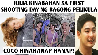 JULIA KINABAHAN SA FIRST SHOOTING DAY NG BAGONG PELIKULA, COCO HINAHANAP HANAP!