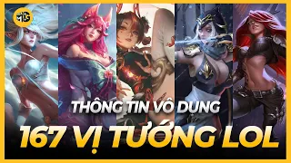 THÔNG TIN VÔ DỤNG VỀ TẤT CẢ 167 VỊ TƯỚNG TRONG LIÊN MINH HUYỀN THOẠI