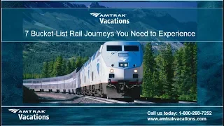 3/21/19 - 7 Bucket List Rail Journeys You Need to Experience