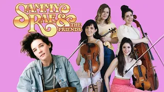 Sammy Rae & The Friends - 'If It All Goes South' - with LIVE String Quartet!