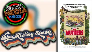 Blax History Month 2024: The Muthers (1976)