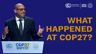 Everything that Happened at COP27 | UN Climate Change