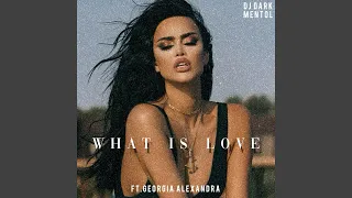 What Is Love (Extended)