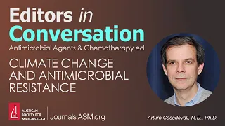 Climate Change and Antimicrobial Resistance - Editors in Conversation