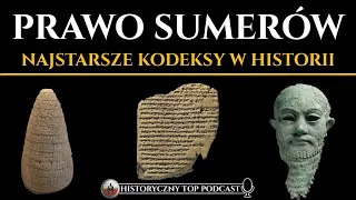 Prawo Sumerów - Najstarsze kodeksy prawne w historii świata - Historyczny Podcast