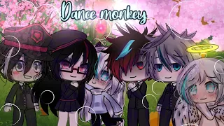 • Dance Monkey •//GLMV// ⟨⟨Ray animes⟩⟩