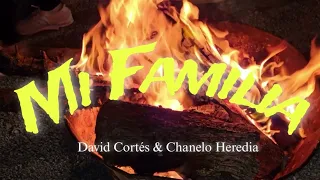 Chanelo Heredia & David Cortés - Mi Familia