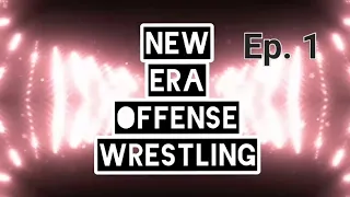 New Era Offense Wrestling ep. 1