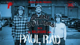 BMX Scene Builders Ep.1 - The Halahans Meet Paul Rad  | PROFILE X DIG BMX