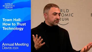 Town Hall: How to Trust Technology | Davos 2024 | World Economic Forum