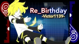 Kagamine Len - Re_Birthday [Fandub Español] (Ver. 2019)