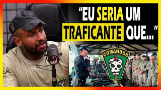 "ELE ERA TRAFIC4NTE E AGORA VAI VIRAR COMANDOS..." | SGT COMANDOS