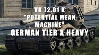 VK 72 01 K the "Potential Mean Machine"