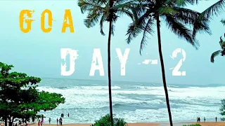 GOA DAY - 2 | MRIDUL DOGRA VLOGS | VLOG NO - 15