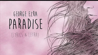 George Ezra - Paradise LYRICS (Sub Español)