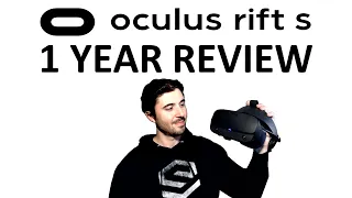 Oculus Rift S - Pros and Cons - 1 Year Review