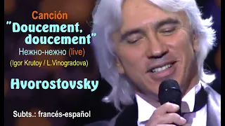 "Doucement, doucement",  canción romántica  por Hvorostovsky - Subts.: francés-español