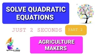 Tricks to Solve Quadratic Equations for IBPS AFO Prelims- PART 2| @ 2 Seconds| Agriculture Makers|