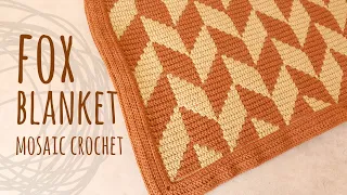 HOW TO CROCHET THE MOSAIC 🦊 FOX BLANKET 🦊 | Lanas y Ovillos in English