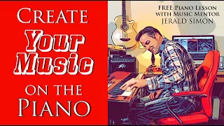 12.9.2020 - How to Create Music of Your Own on the Piano