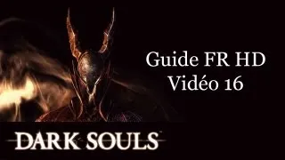 Guide FR HD Dark Souls partie 16 [zone de la peinture d'ariamis]