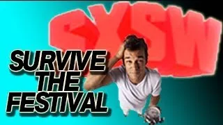 SXSW 2013 Film Festival - The Ultimate Survival Guide