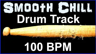Smooth Chill Drum Track 100 BPM Drum Beat for Bass Guitar Backing Tracks Drum Beats Instrumental🥁428