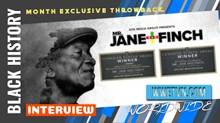 Black History Month Flashback - Mr  Jane & Finch Interview About His Award Winning Self Titled Film